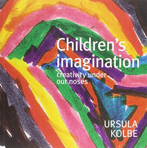 Children’s Imagination: Creativity Under Our Noses